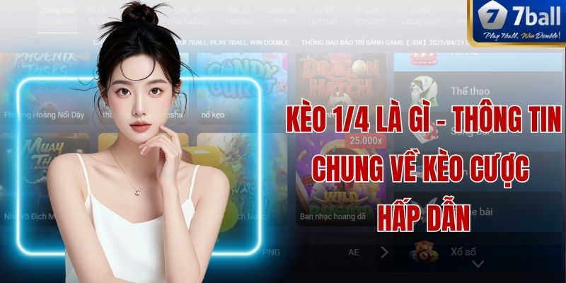 Kèo 1/4 Là Gì - Thông Tin Chung Về Kèo Cược Hấp Dẫn