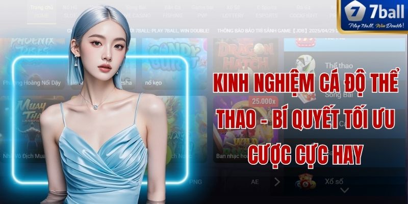 Kinh Nghiệm Cá Độ Thể Thao - Bí Quyết Tối Ưu Cược Cực Hay