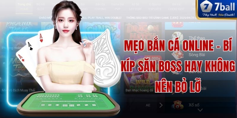 Mẹo Bắn Cá Online - Bí Kíp Săn Boss Hay Không Nên Bỏ Lỡ